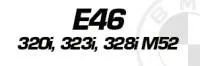 E46&nbsp;320i,&nbsp;323i,&nbsp;328i&nbsp;M52