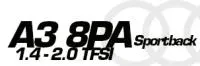 A3&nbsp;8PA&nbsp;Sportback&nbsp;1.4&nbsp;2.0&nbsp;TFSI